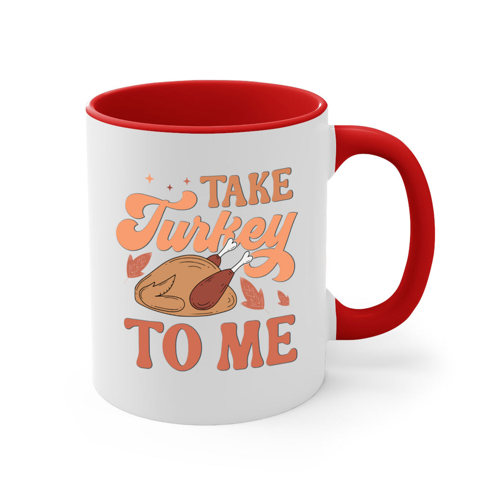 Take Turkey To Me 594#- fall-Mug / Coffee Cup