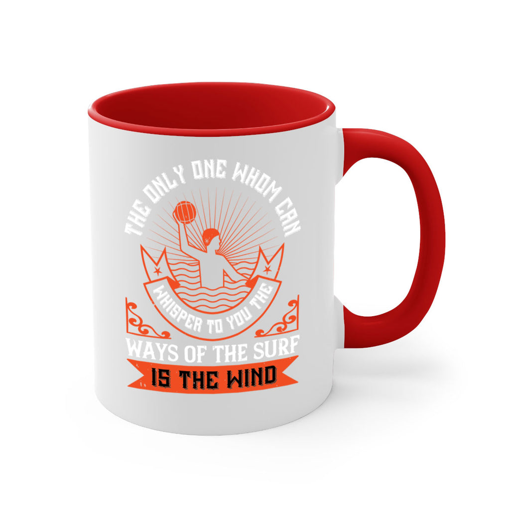The only one whom can whisper to you the ways of the surf is the wind 185#- surfing-Mug / Coffee Cup