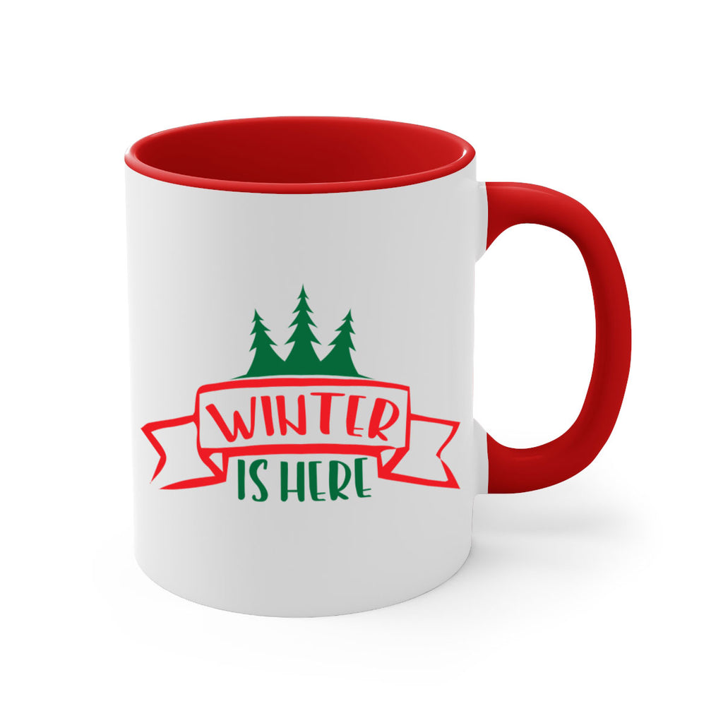 Winter is Here 553#- winter-Mug / Coffee Cup