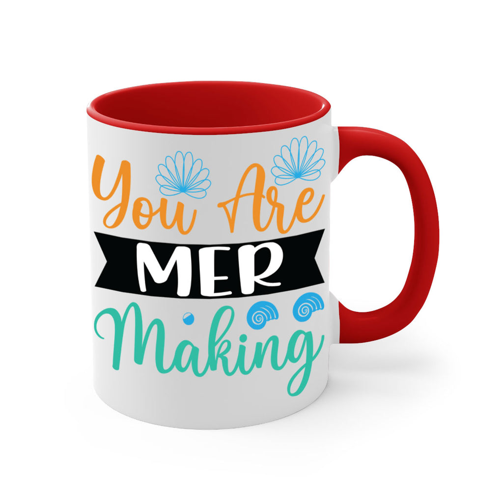 You Are Mer Making 683#- mermaid-Mug / Coffee Cup