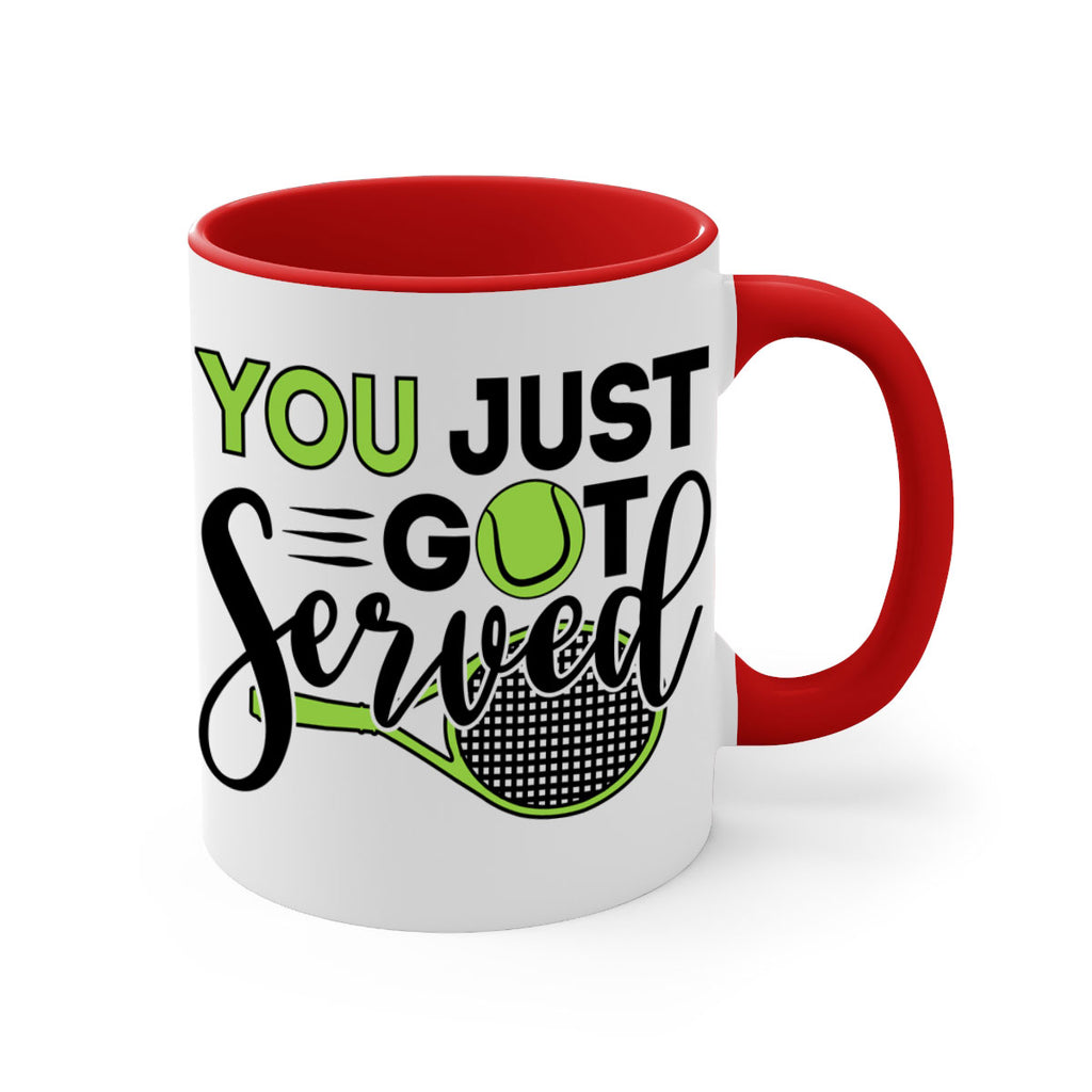 You just got served 7#- tennis-Mug / Coffee Cup