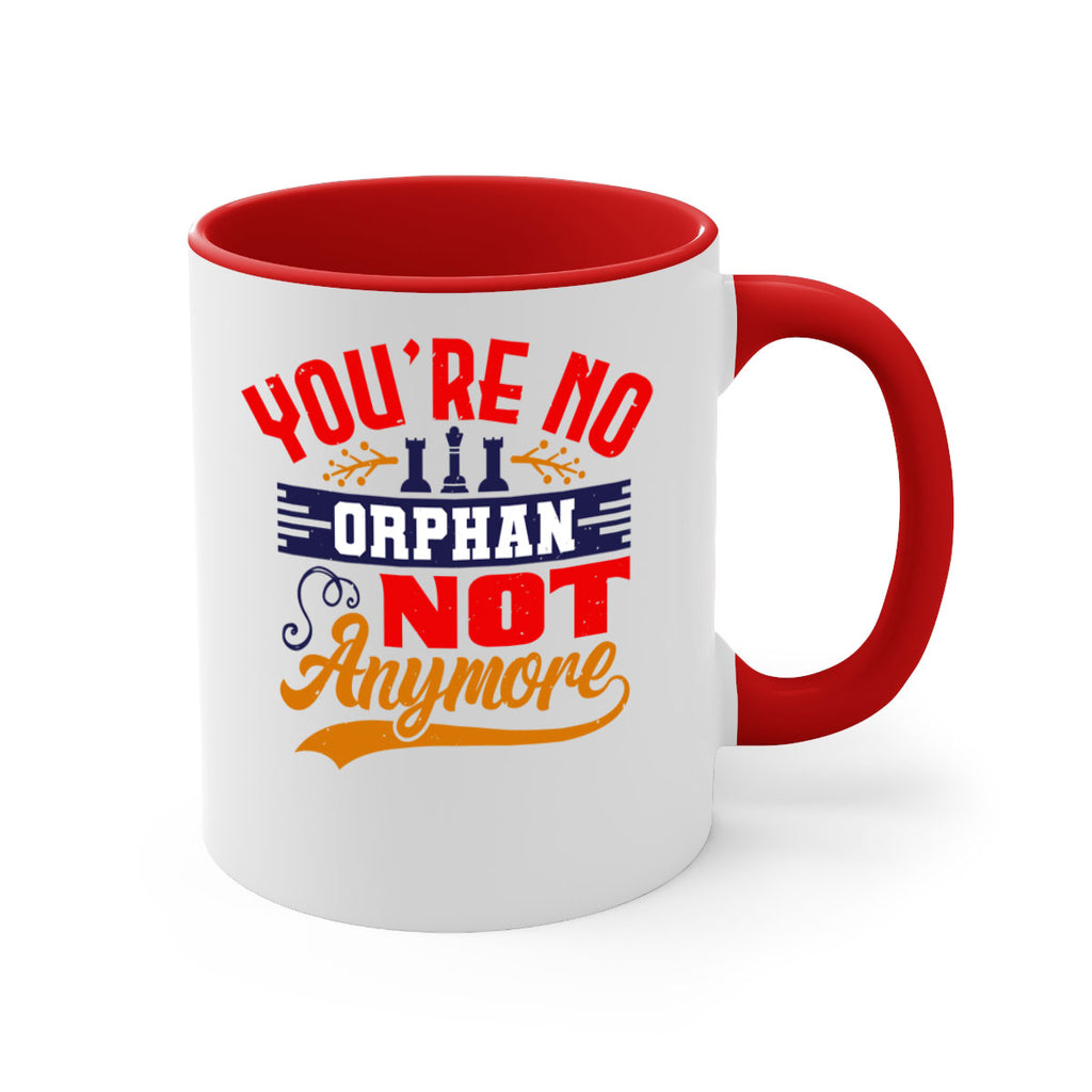 You’re no orphan not anymore 5#- chess-Mug / Coffee Cup