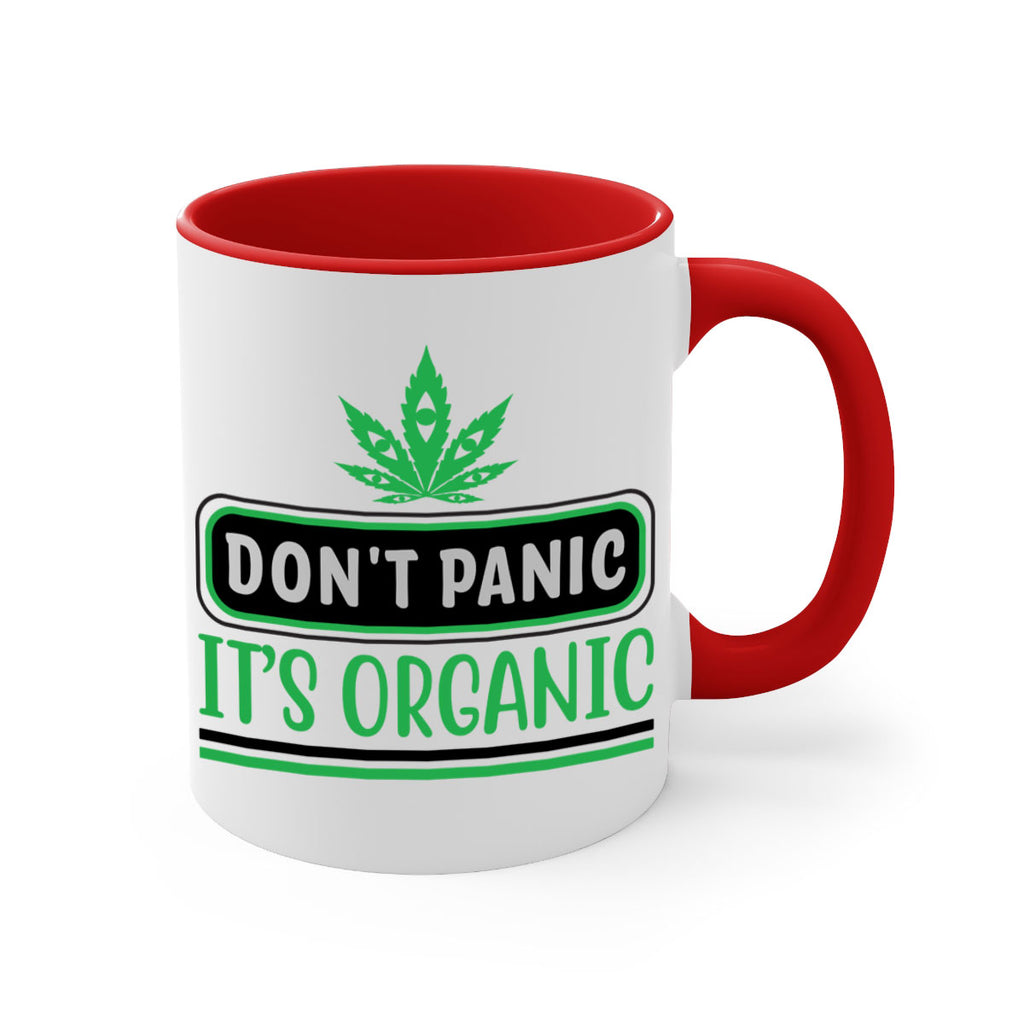 dont panic its organic 74#- marijuana-Mug / Coffee Cup