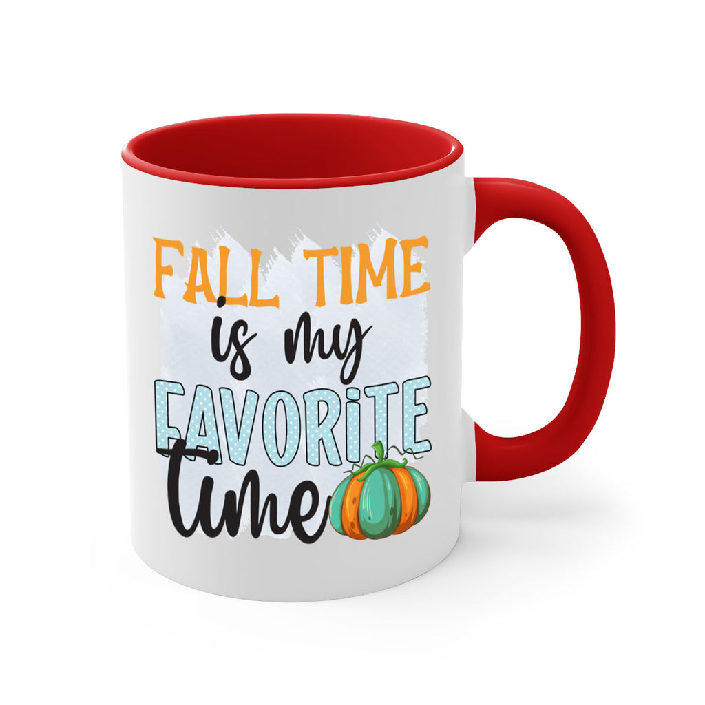 fall time is my favorite time 134#- fall-Mug / Coffee Cup