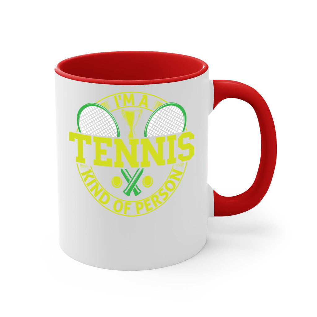 i am tennis kind of person 578#- tennis-Mug / Coffee Cup