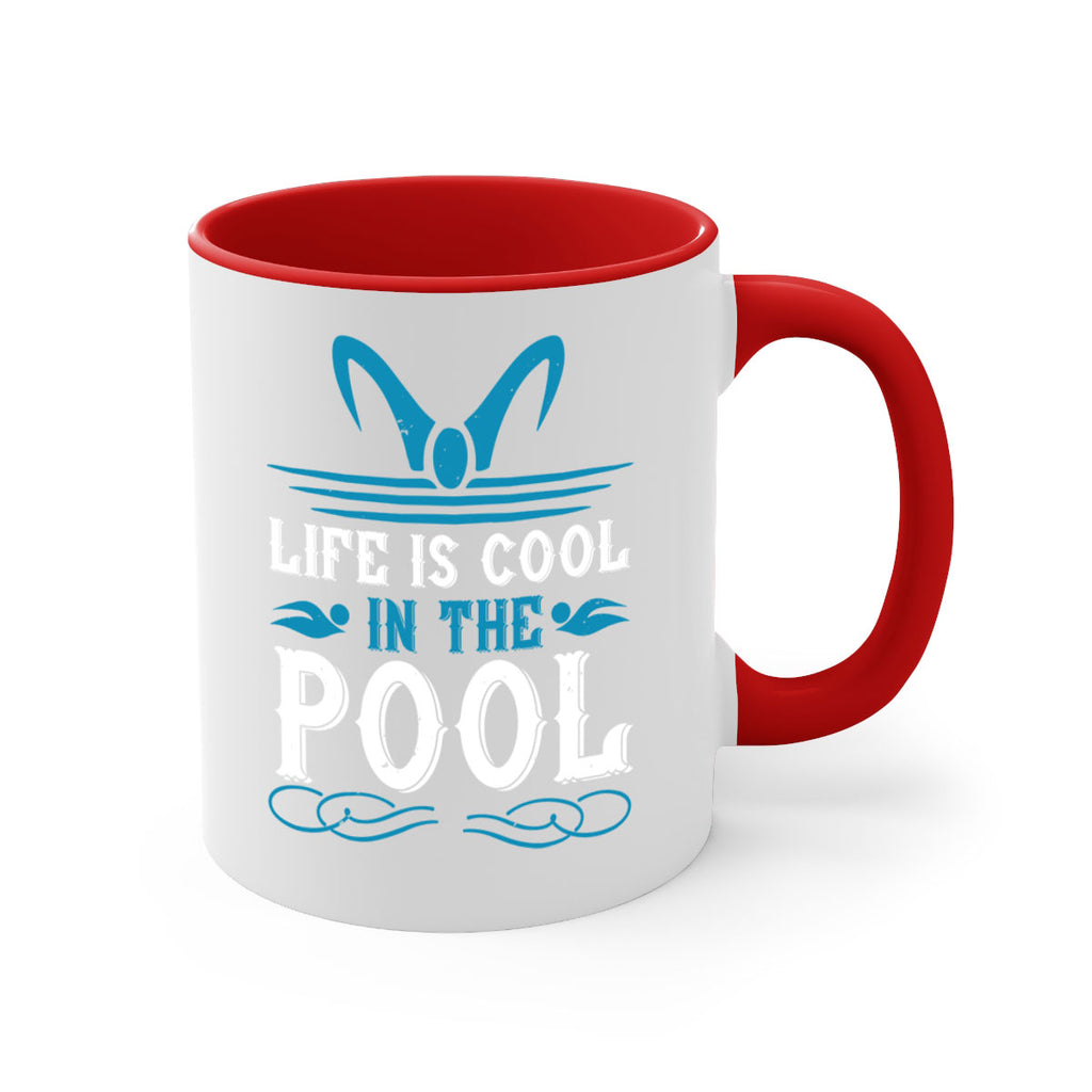 life is cool in the pool 899#- swimming-Mug / Coffee Cup