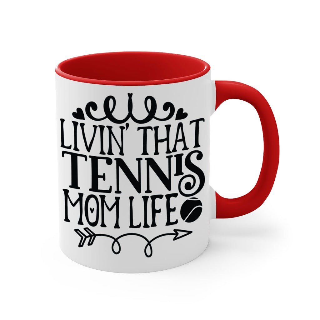 livin that Tennis mom life 774#- tennis-Mug / Coffee Cup