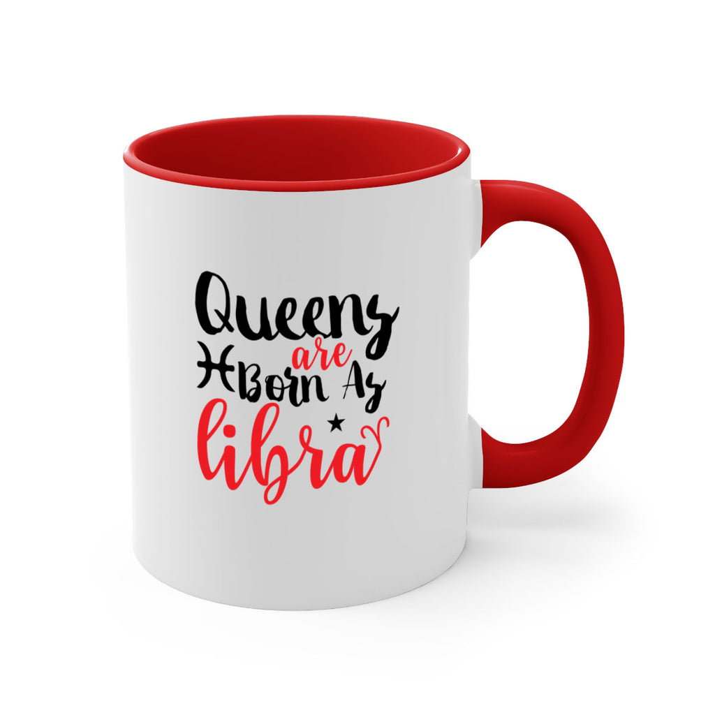 queens Are Born As Libra 387#- zodiac-Mug / Coffee Cup