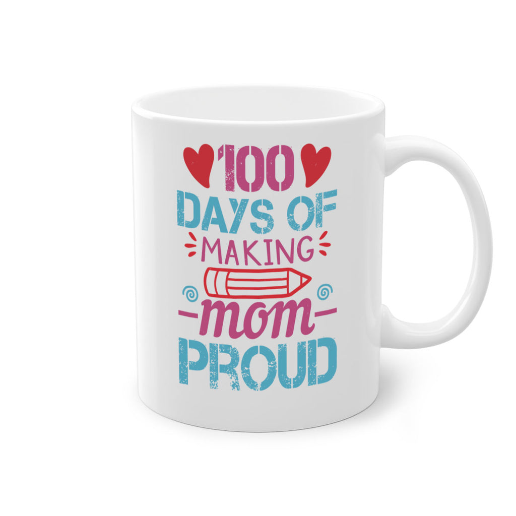 3 days of making mom proud 43#- 100 days-Mug / Coffee Cup