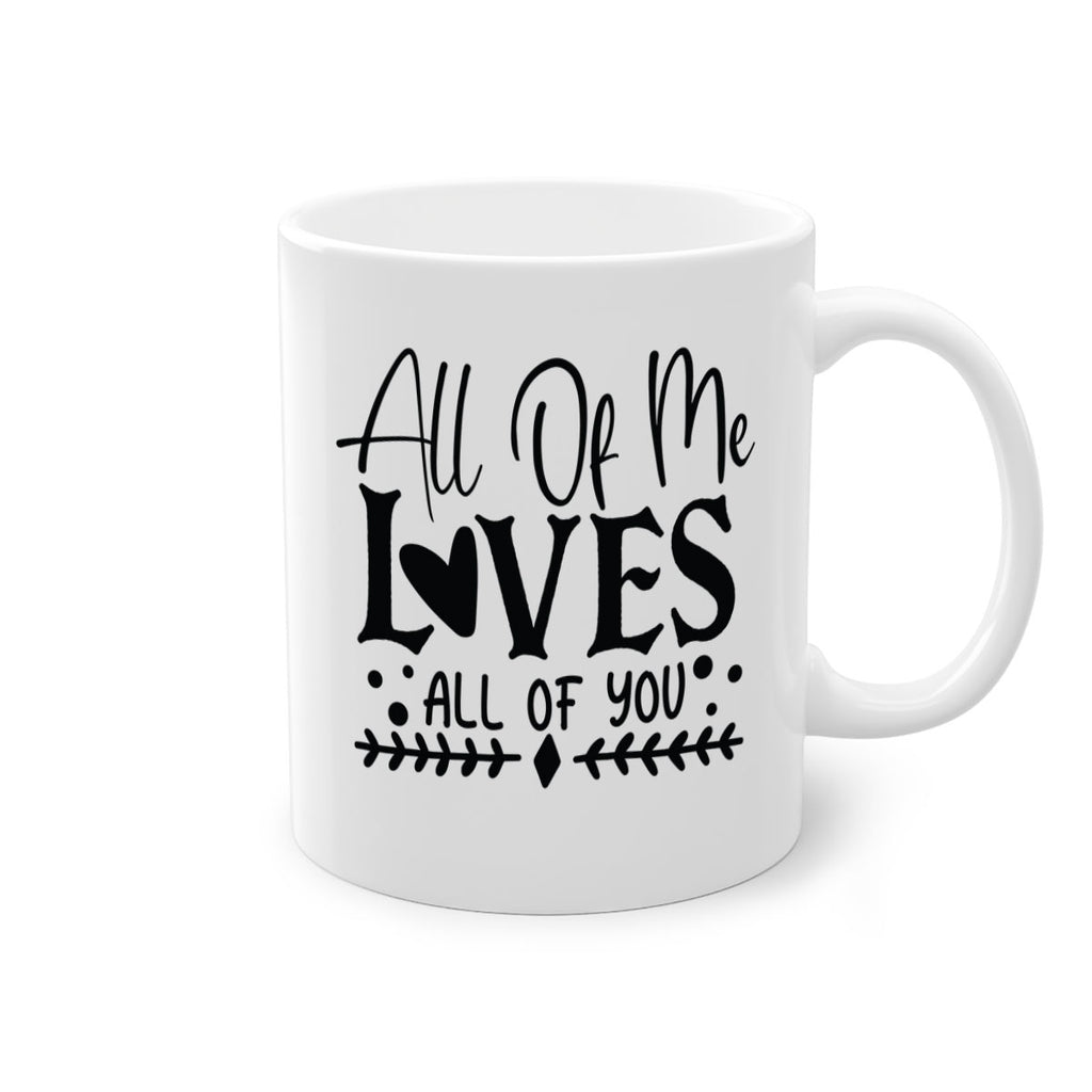 All Of Me Loves All Of You 31#- wedding-Mug / Coffee Cup