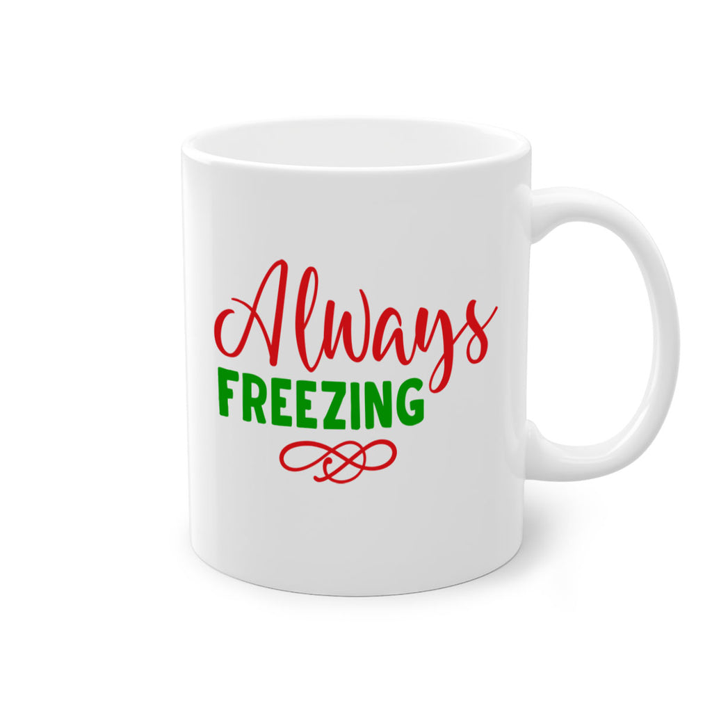 Always Freezing 9#- winter-Mug / Coffee Cup