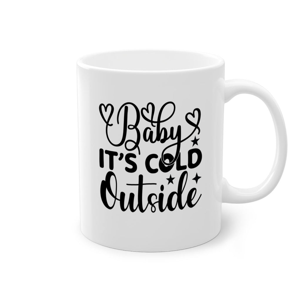 Baby its cold outside 20#- winter-Mug / Coffee Cup
