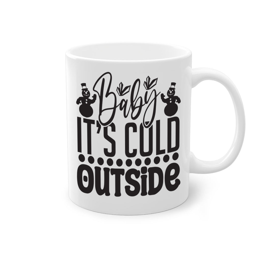 Baby its cold outside 21#- winter-Mug / Coffee Cup