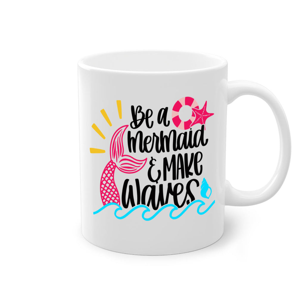 Be A Mermaid Make Waves Style 53#- Summer-Mug / Coffee Cup
