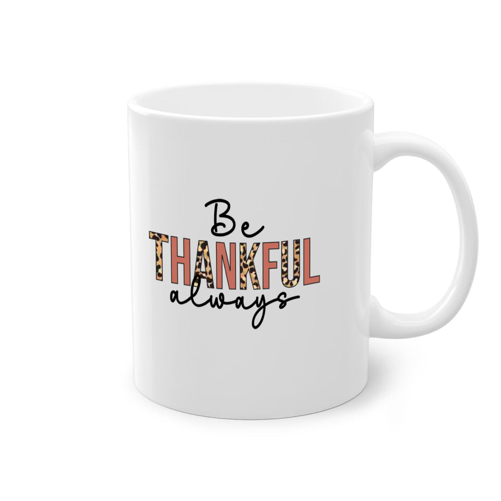 Be thankful always 42#- fall-Mug / Coffee Cup
