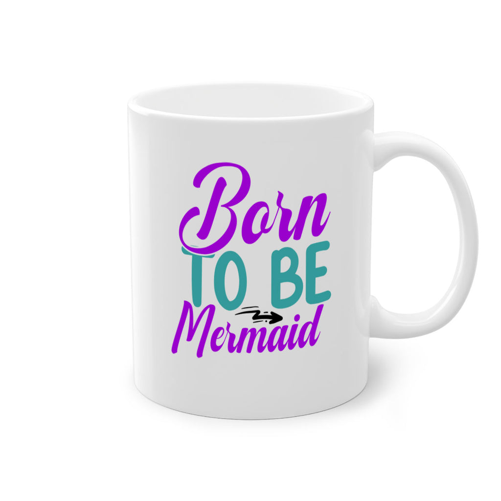 Born To Be Mermaid 82#- mermaid-Mug / Coffee Cup