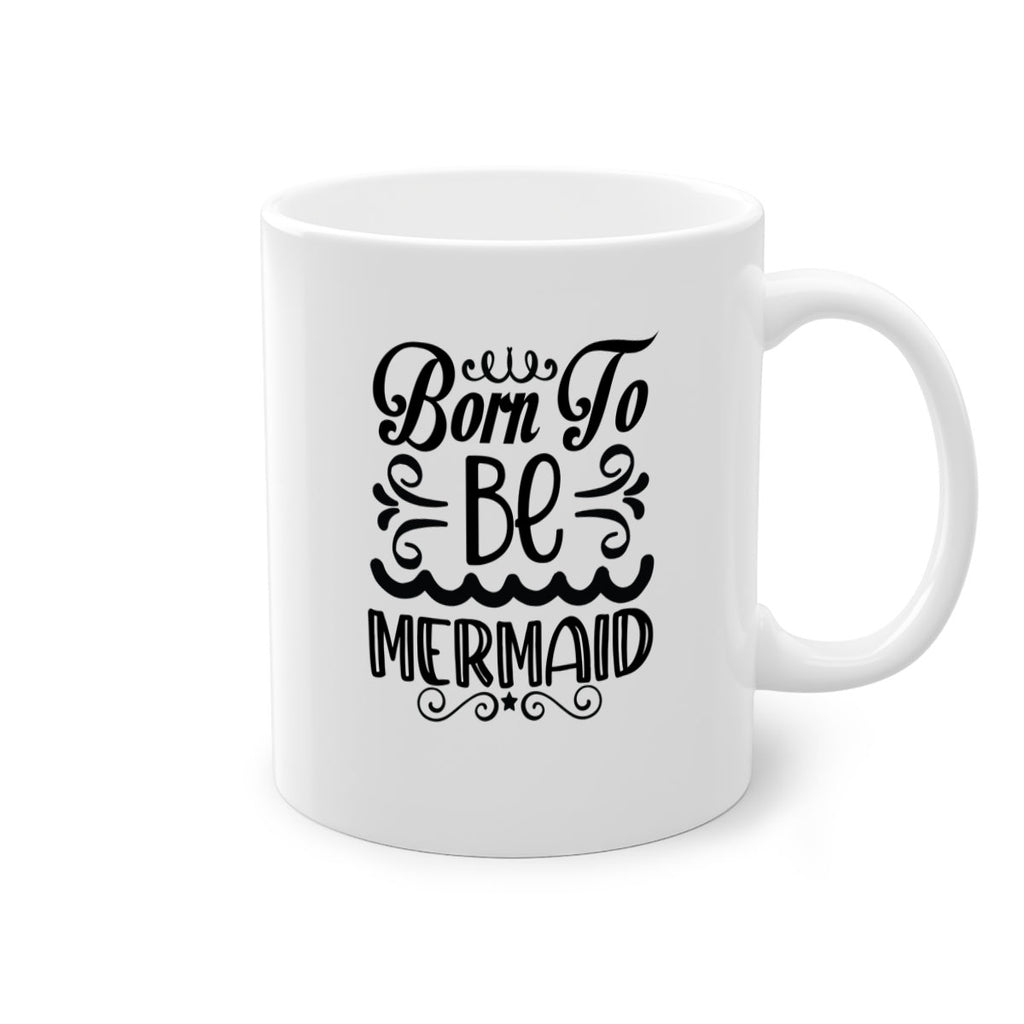 Born to be mermaid 83#- mermaid-Mug / Coffee Cup