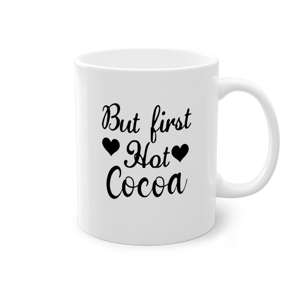 But first Hot Cocoa 38#- winter-Mug / Coffee Cup
