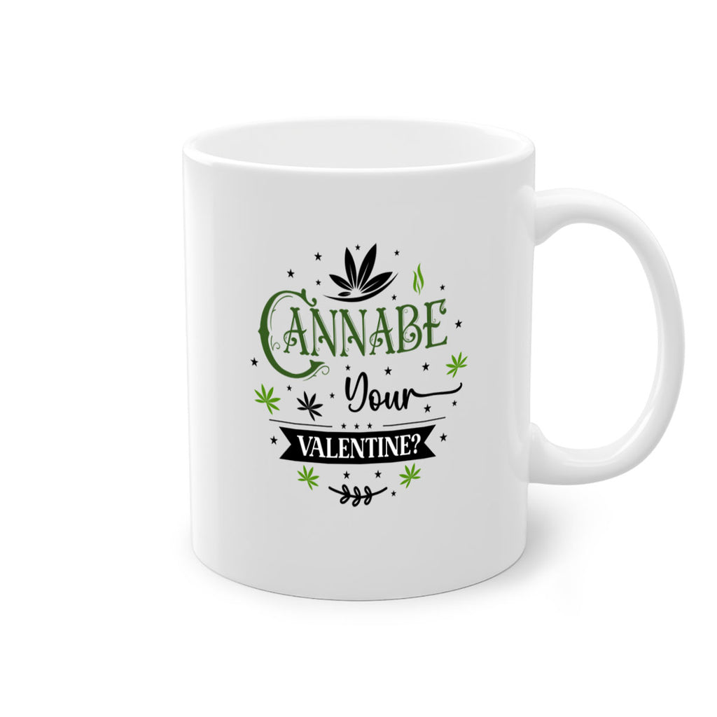 Cannabe Your Valentine 34#- marijuana-Mug / Coffee Cup