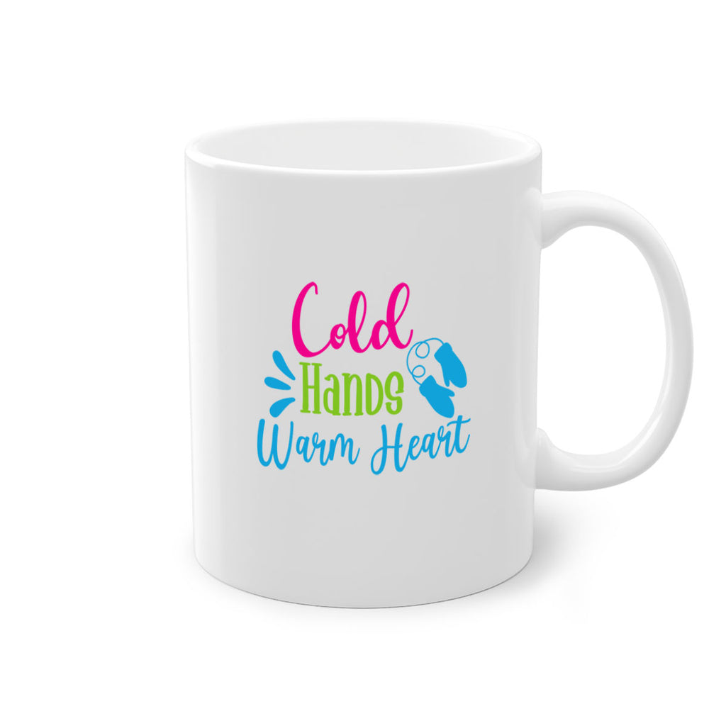 Cold Hands Warm Heart 47#- winter-Mug / Coffee Cup