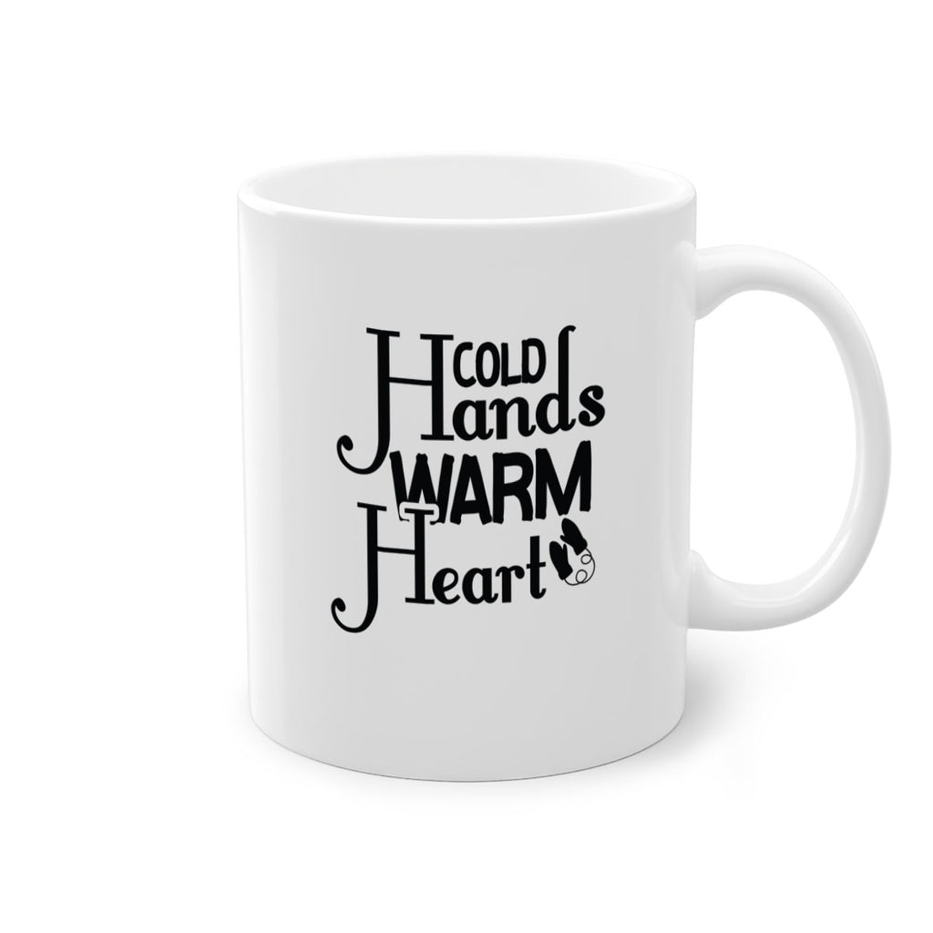 Cold Hands Warm Heart 48#- winter-Mug / Coffee Cup