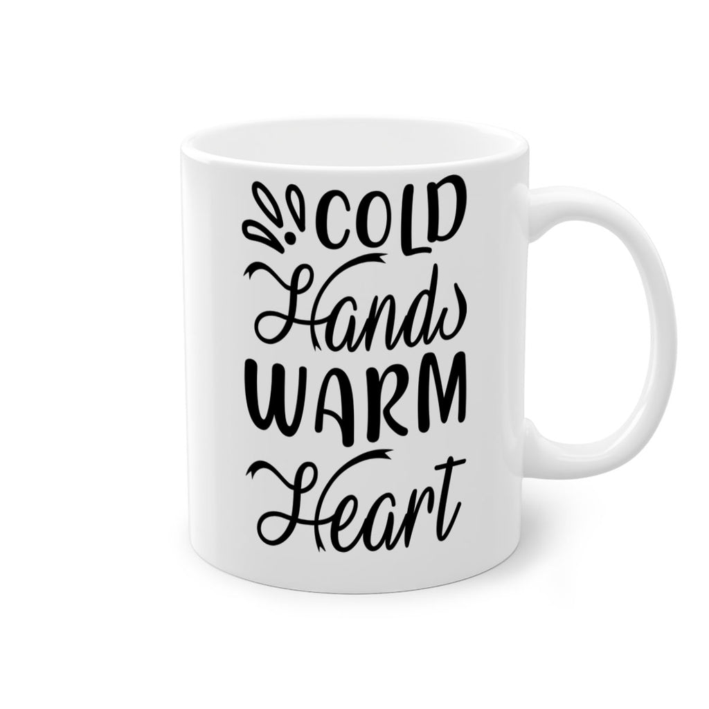 Cold Hands Warm Heart 54#- winter-Mug / Coffee Cup