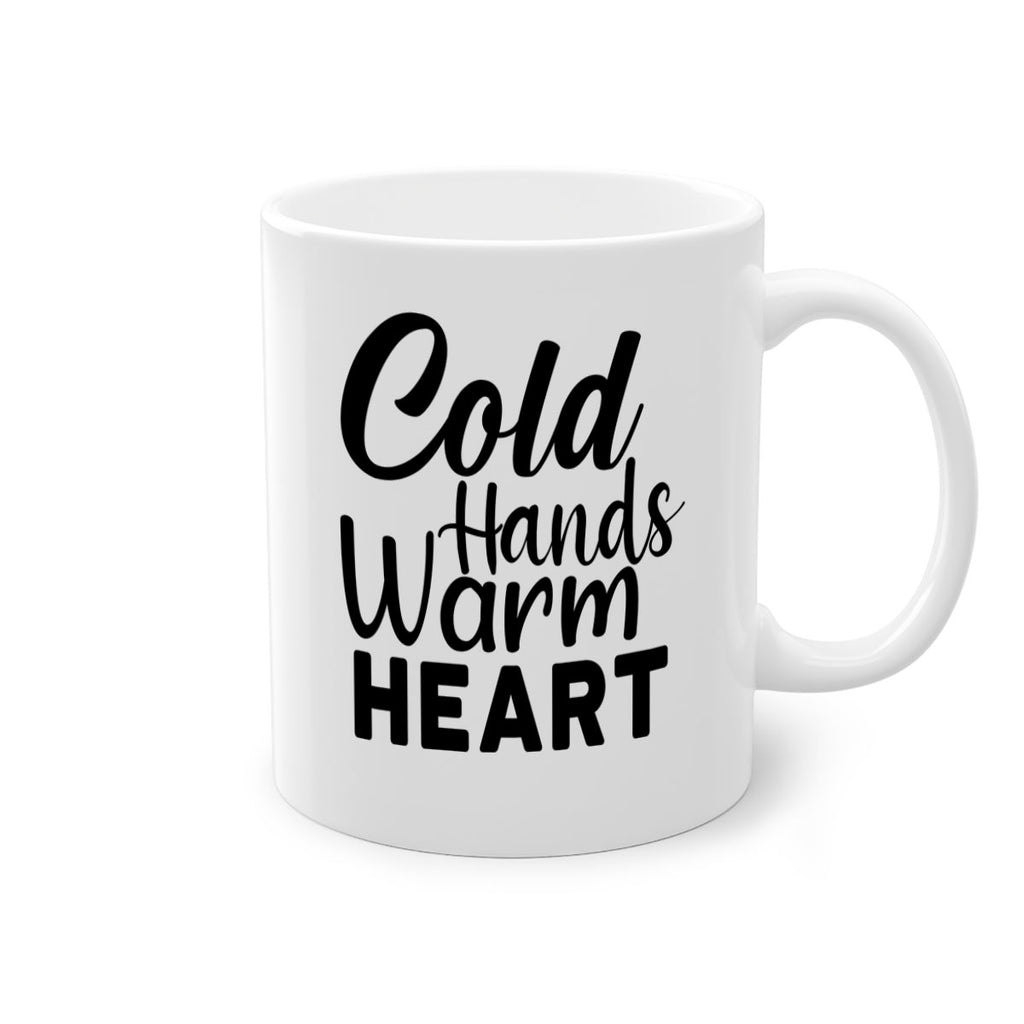 Cold Hands Warm Heart 55#- winter-Mug / Coffee Cup