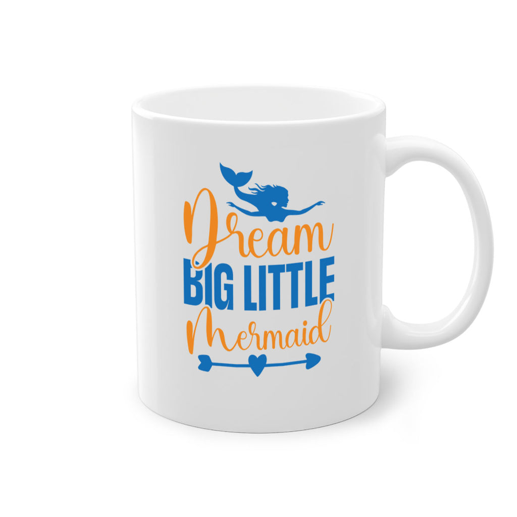 Dream Big Little Mermaid 123#- mermaid-Mug / Coffee Cup