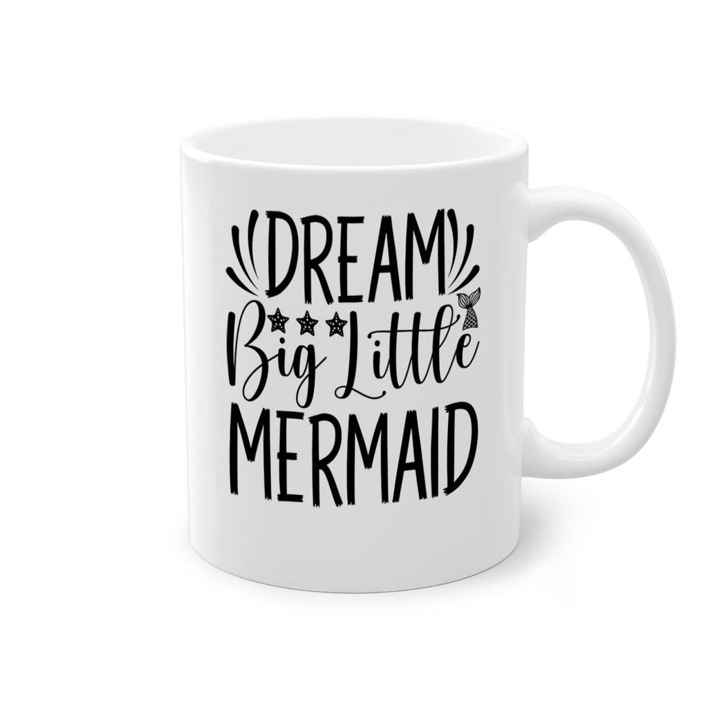Dream Big Little Mermaid 126#- mermaid-Mug / Coffee Cup