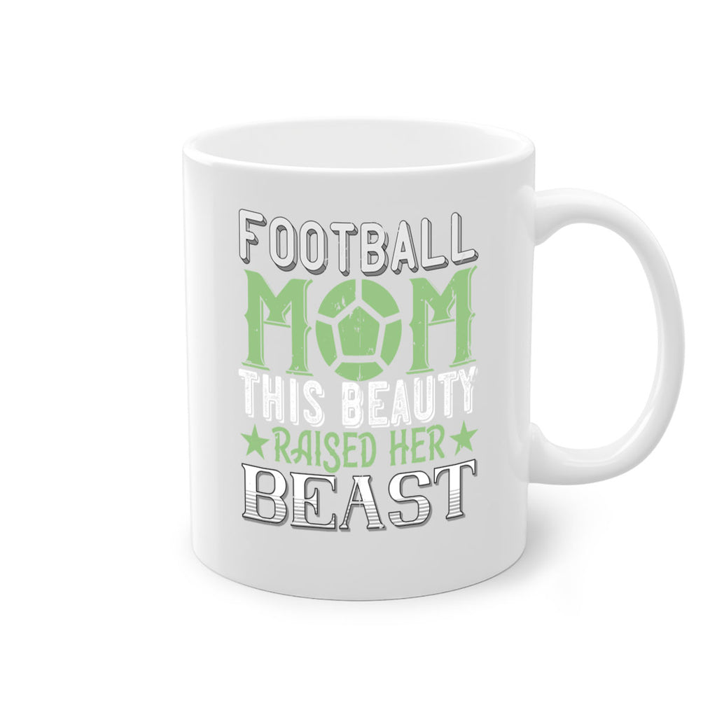 Football mom This beauty raised her 1235#- football-Mug / Coffee Cup