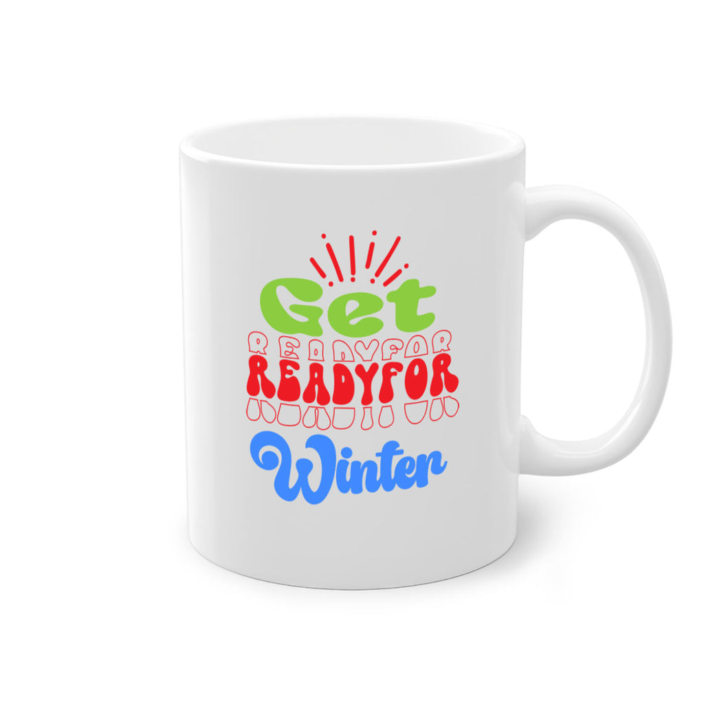 Get readyfor winter 115#- winter-Mug / Coffee Cup