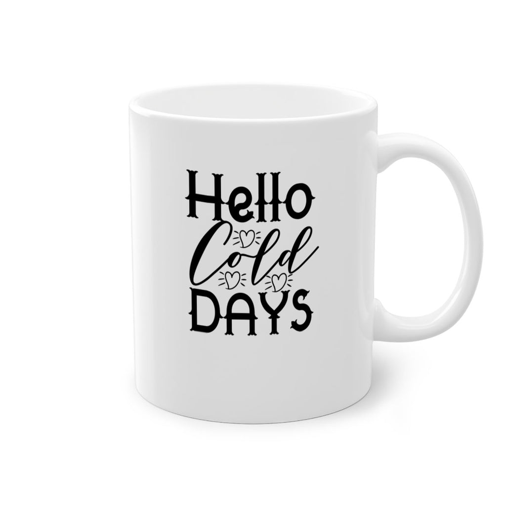 Hello Cold Days 148#- winter-Mug / Coffee Cup