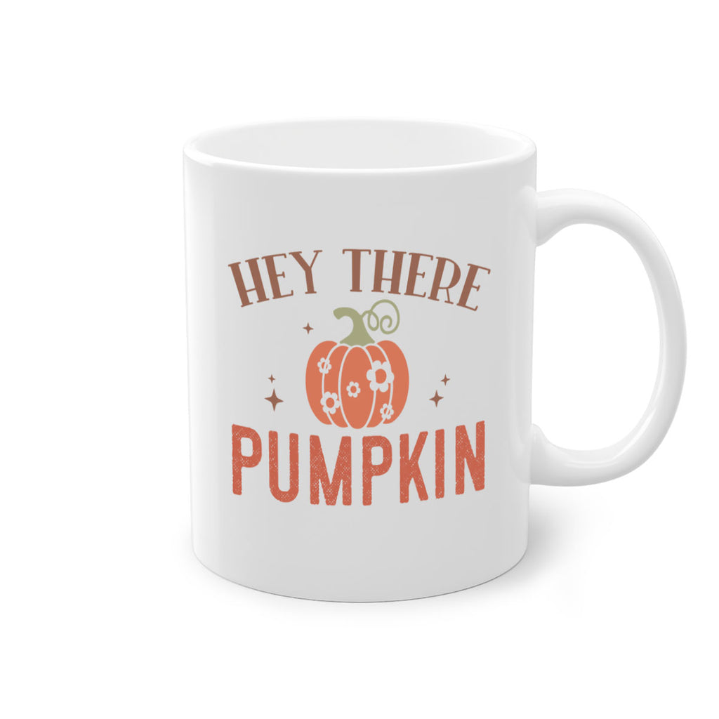 Hey There Pumpkin 310#- fall-Mug / Coffee Cup