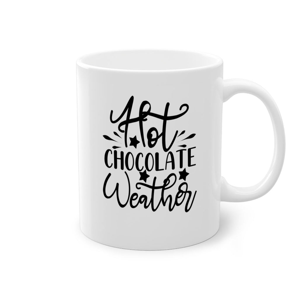 Hot Chocolate Weather 199#- winter-Mug / Coffee Cup