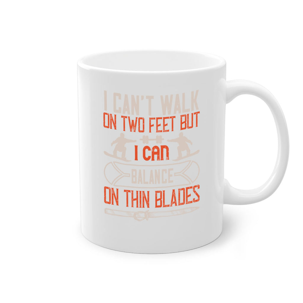 I can’t walk on two feet but I can balance on thin blades 1161#- ski-Mug / Coffee Cup