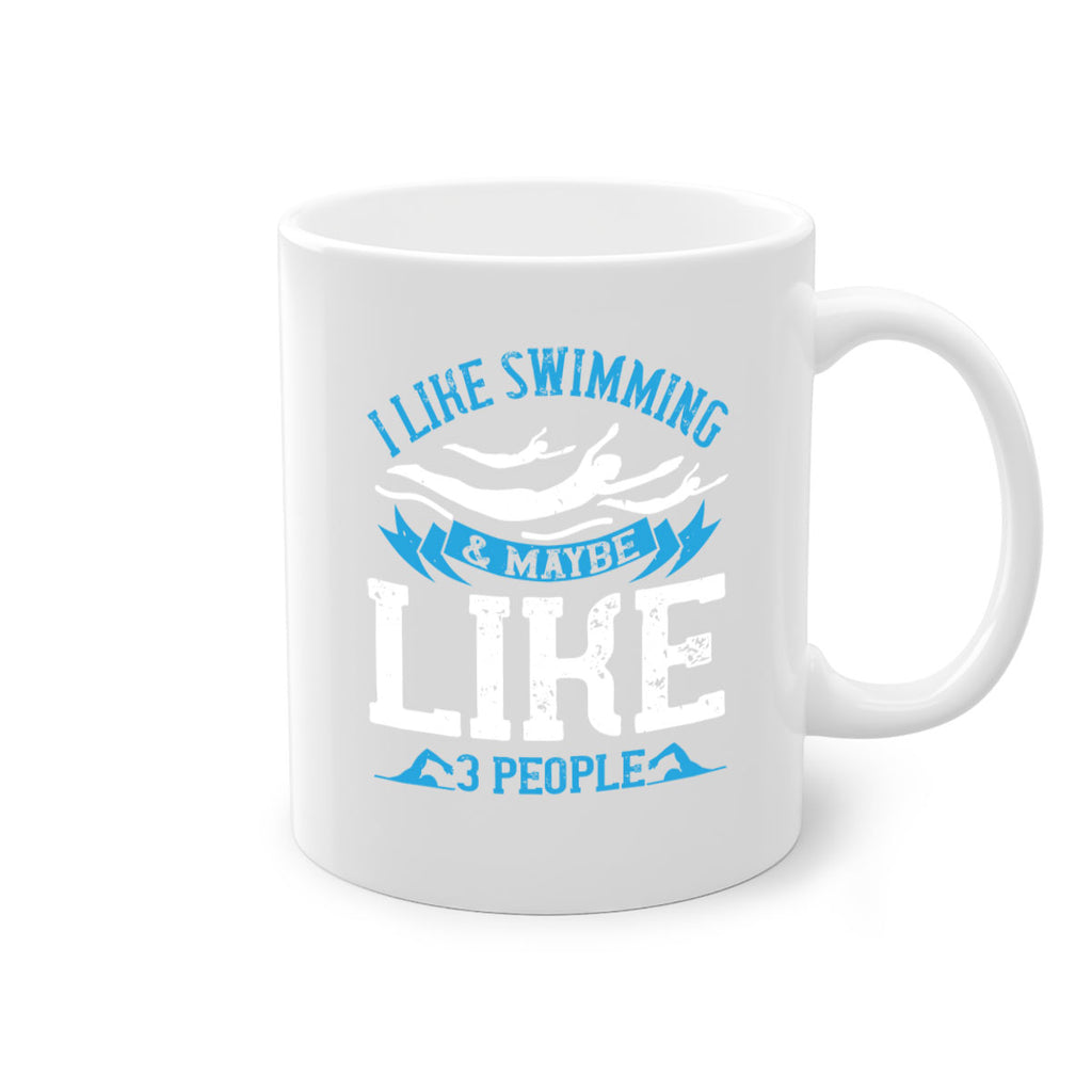 I like swimming maybe like people 1124#- swimming-Mug / Coffee Cup