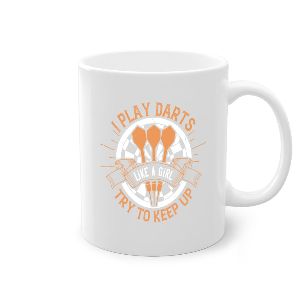 I play darts like a girl try to keep up 2046#- darts-Mug / Coffee Cup