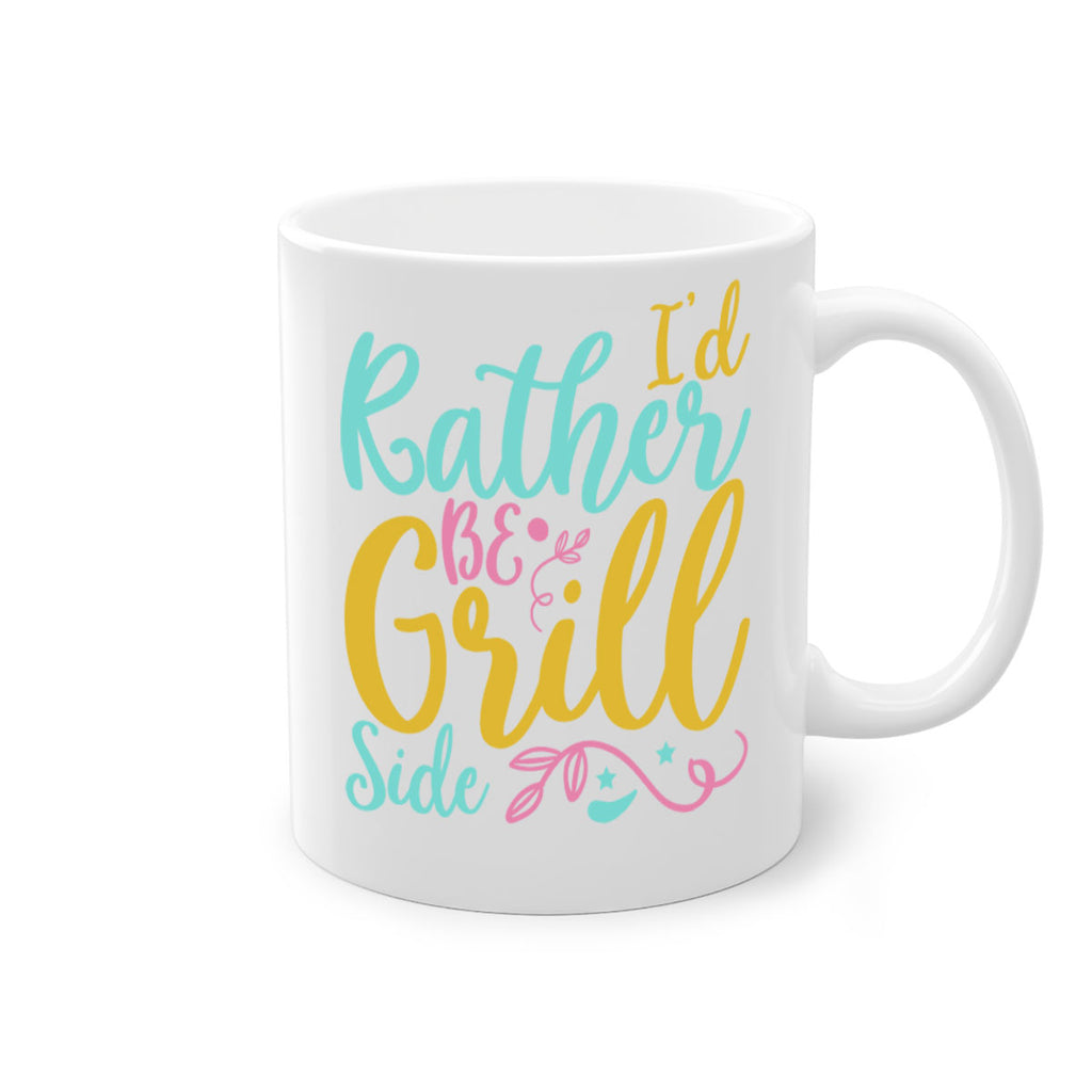 ID RATHER BE GRILL SIDE Style 62#- Summer-Mug / Coffee Cup