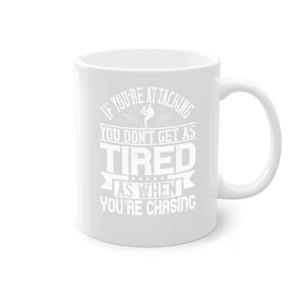 If you’re attacking you don’t get as tired as when you’re chasing 1028#- soccer-Mug / Coffee Cup