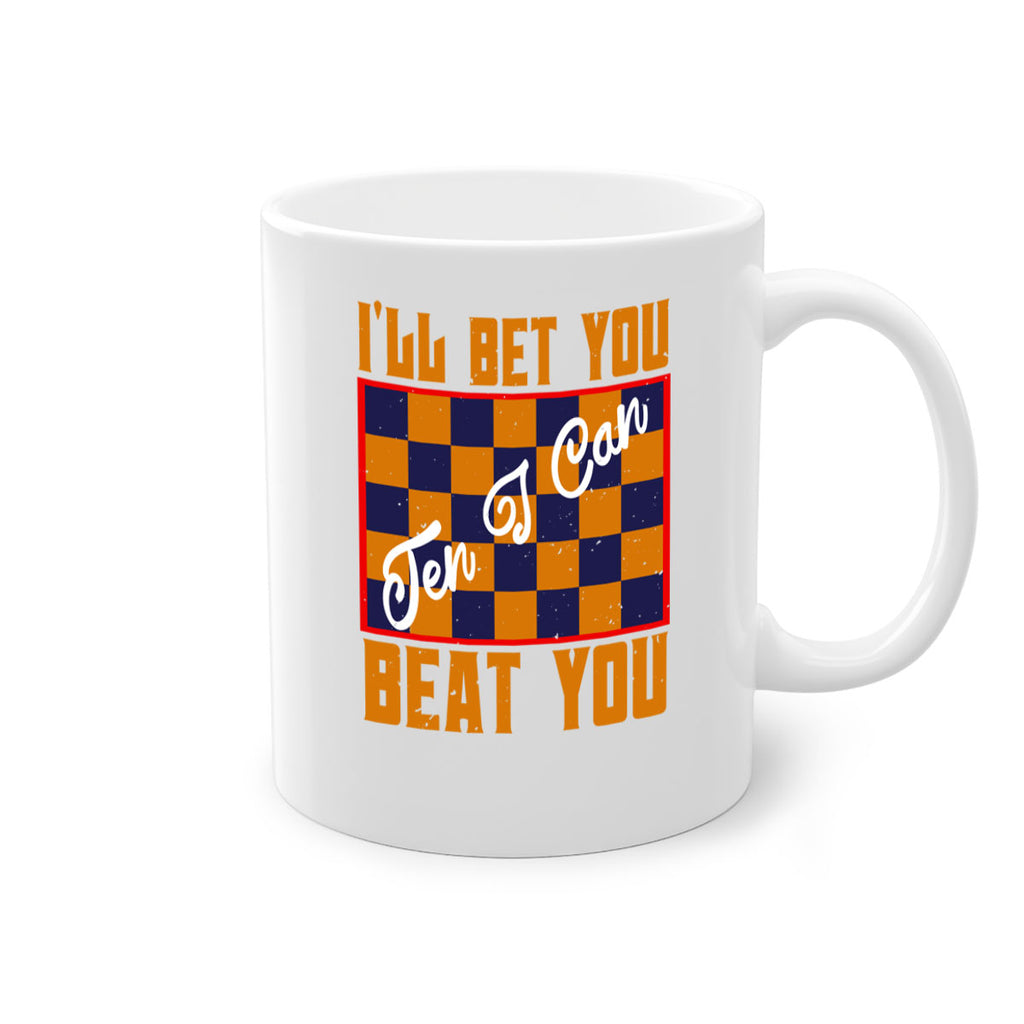 Ill bet you ten I can beat you 38#- chess-Mug / Coffee Cup