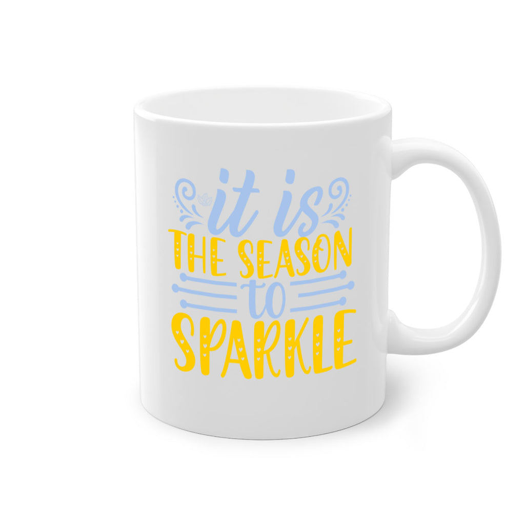 It is the season to sparkle256#- winter-Mug / Coffee Cup