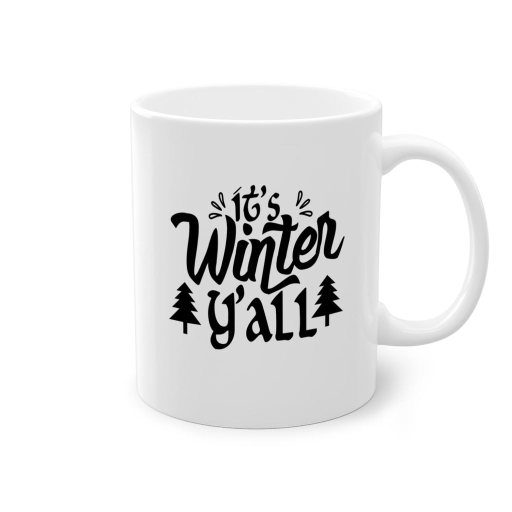 It s Winter Y all 257#- winter-Mug / Coffee Cup