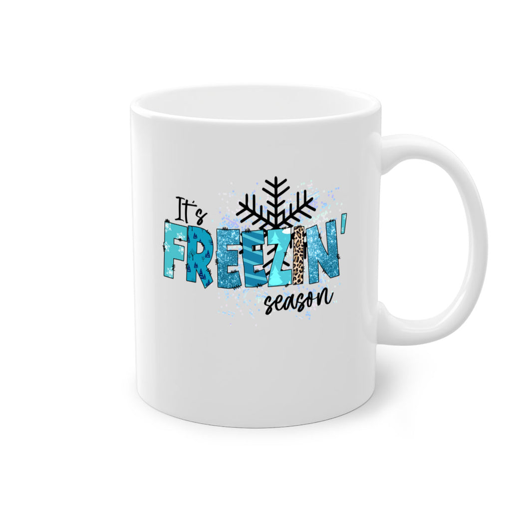 It s freezin season 266#- winter-Mug / Coffee Cup
