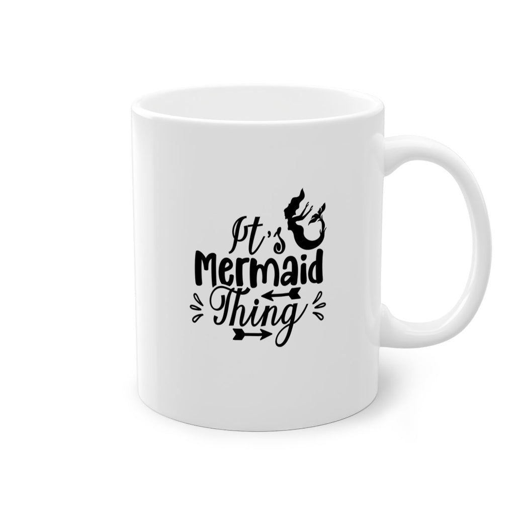 Its Mermaid Thing 282#- mermaid-Mug / Coffee Cup