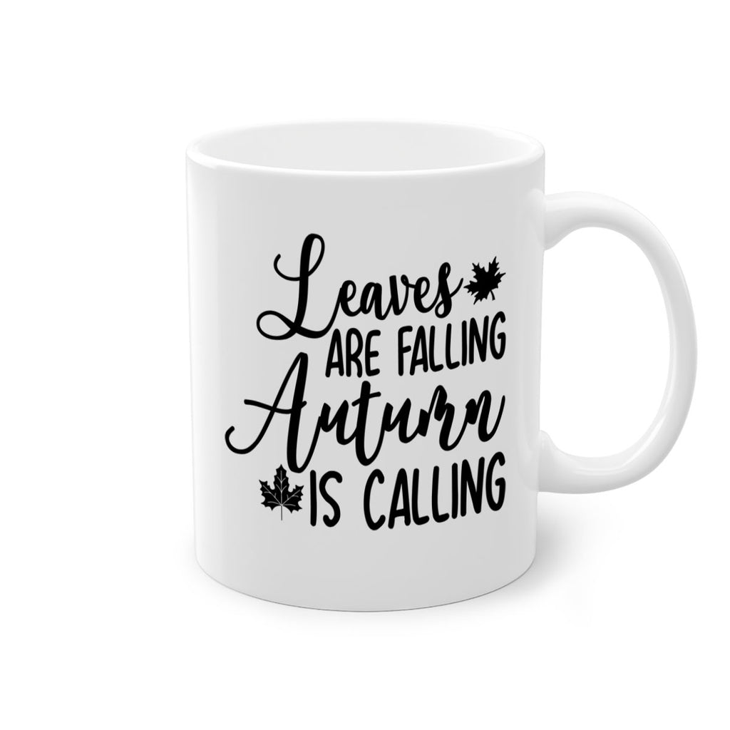 Leaves Are Falling Autumn Is Calling 390#- fall-Mug / Coffee Cup