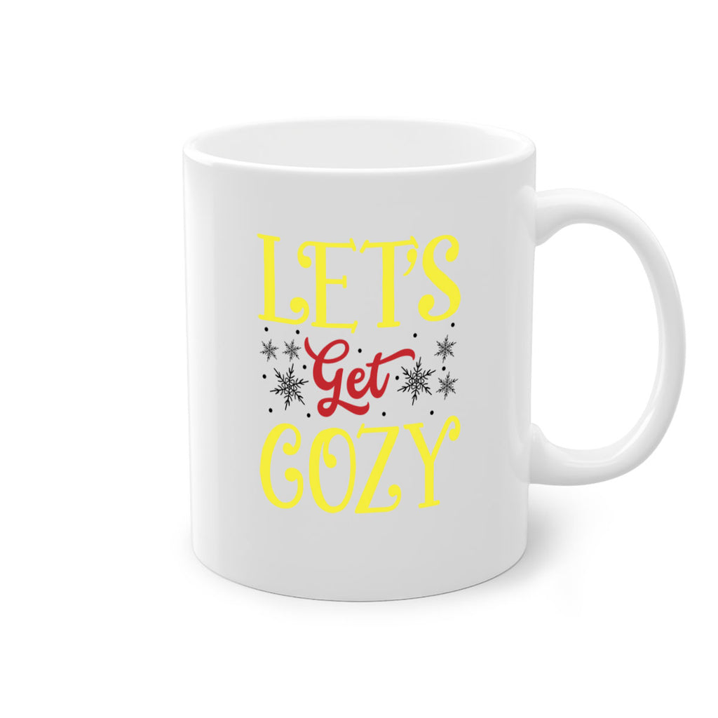 Lets Get Cozy Winter 298#- winter-Mug / Coffee Cup