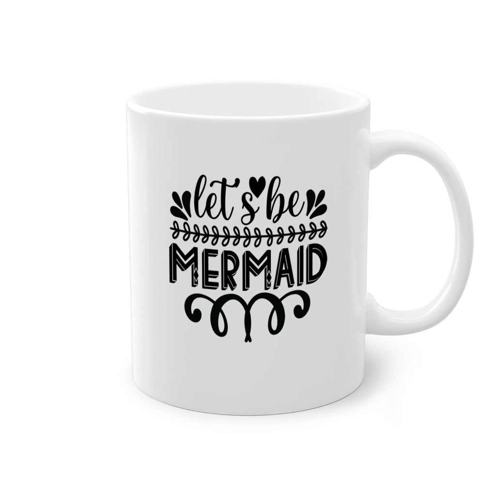 Lets be mermaid 291#- mermaid-Mug / Coffee Cup