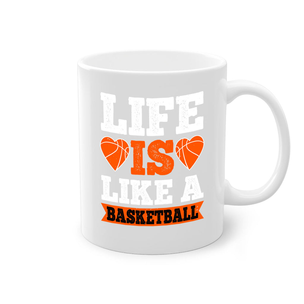 Life is like a basketball 2043#- basketball-Mug / Coffee Cup