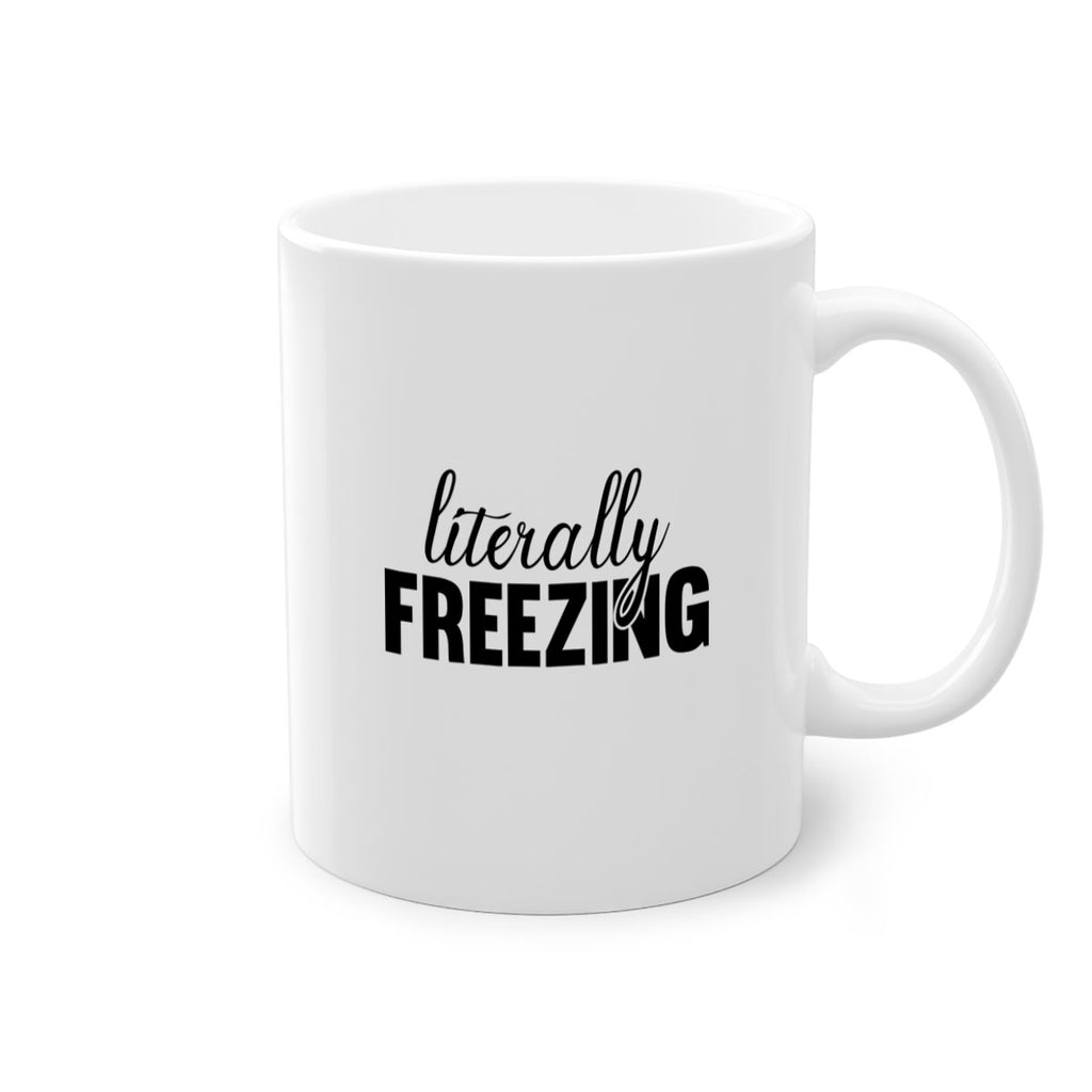 Literally Freezing 304#- winter-Mug / Coffee Cup