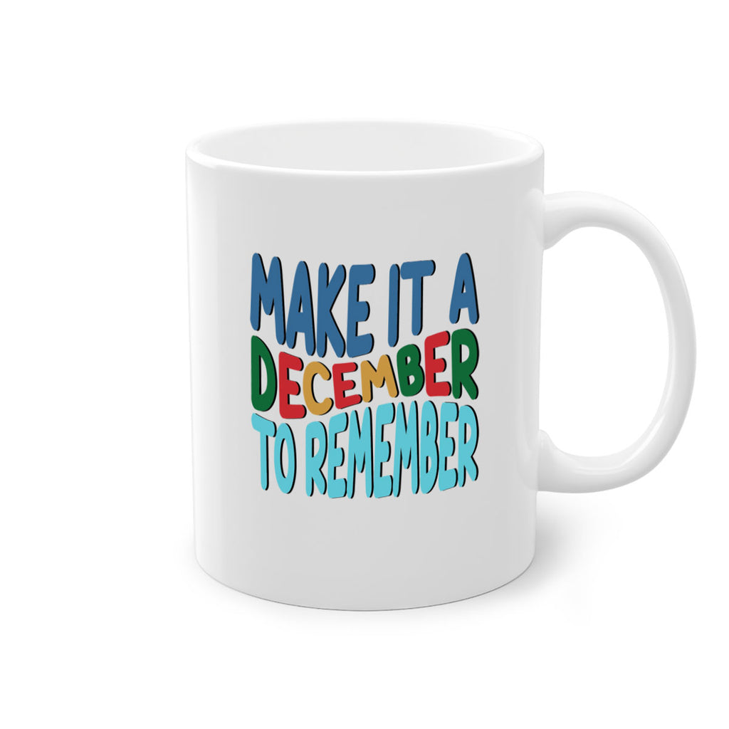 Make It a December to 319#- winter-Mug / Coffee Cup